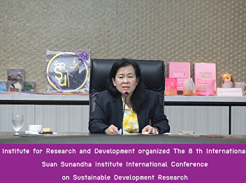 Institute for Research and Development
The 8 th International Suan Sunandha
Institute International Conference on
Sustainable Development Research