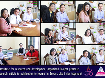 Institute for research and development
organized Project promote research
article to publication to journal in
Scopus cite index (Agenda).