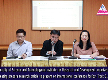 Faculty of Science and Technologyand
Institute for Research and Development
organized meeting prepare research
article to present on international
conference forFast Track G.2
