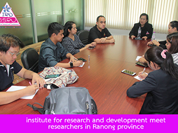 institute for research and development
meet researchers in Ranong province
