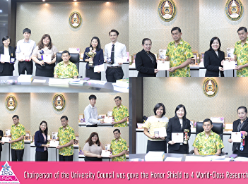 Chairperson of the University Council
was gave the Honor Shield to 4
World-Class Researchers