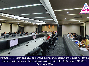 Institute for Research and Development
held a meeting explaining the guidelines
for the research action plan and the
academic services action plan for 5
years (2017-2021), fiscal year 2020