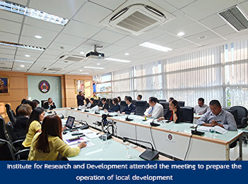 Institute for Research and Development
attended the meeting to prepare the
operation of local development Fiscal
year 2020
