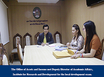 The Office of Assets and Income met
Deputy Director of Academic Affairs,
Institute for Research and Development
for the local development exam.