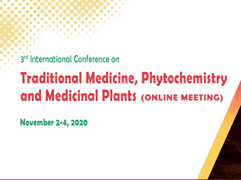 3rd International Conference on
Traditional Medicine, Phytochemistry and
Medicinal Plants TMedPM-2020