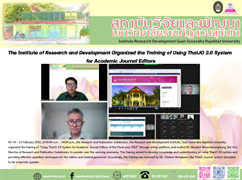 The Institute of Research and
Development Organized the Training of
Using ThaiJO 2.0 System for Academic
Journal Editors