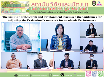 The Institute of Research and
Development Discussed the Guidelines for
Adjusting the Evaluation Framework for
Academic Performance