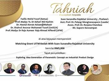 The Institute of Research and
Development Congratulated Assistant
Professor Dr. Palang Wongthanasuporn,
the Product and Packaging Design
Lecturer, the Faculty of Industrial
Technology, Suan Sunandha Rajabhat
University, on his opportunity from
Universiti