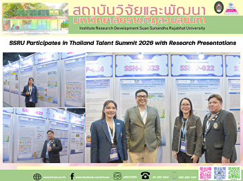 SSRU Participates in Thailand Talent
Summit 2026 with Research Presentations